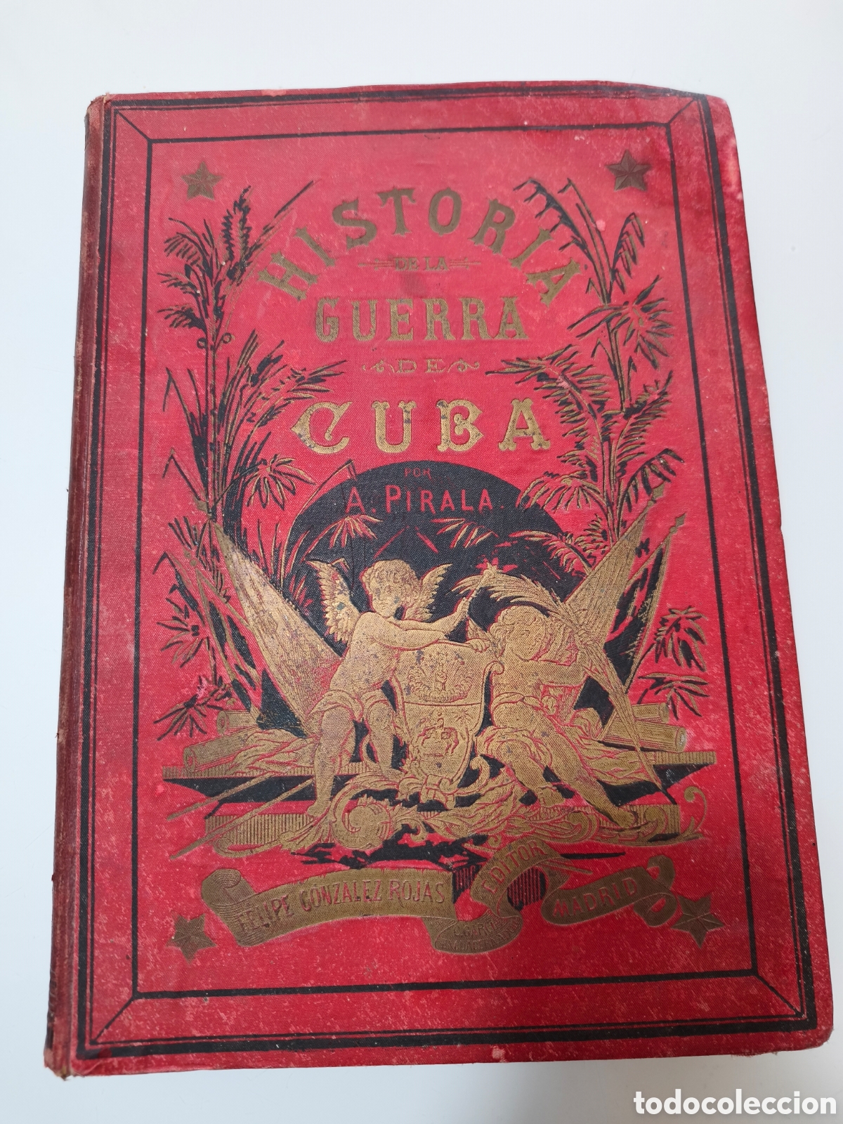 Libros antiguos: HISTORIA DE LA GUERRA DE CUBA A.PIRALA 1895 3 TOMOS