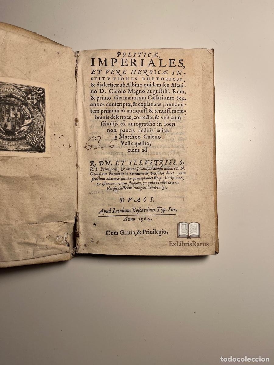 Libros antiguos: Politicae Imperiales &ndash; Alcuino de York &ndash; Dillingen, 1564 &ndash; Primera edici&oacute;n human&iacute;stica &ndash; Pergamino