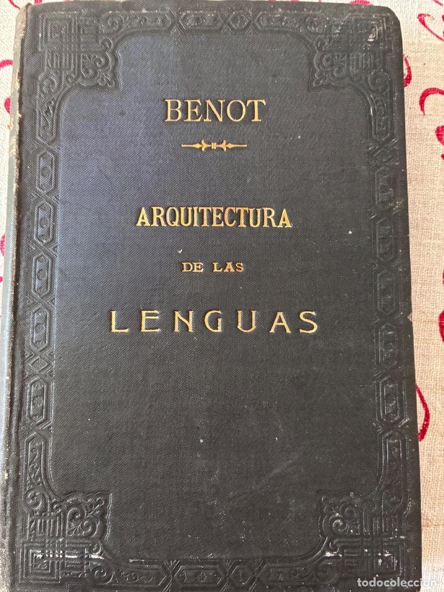 Libros antiguos: Benot Arquitectura de las Lenguas
