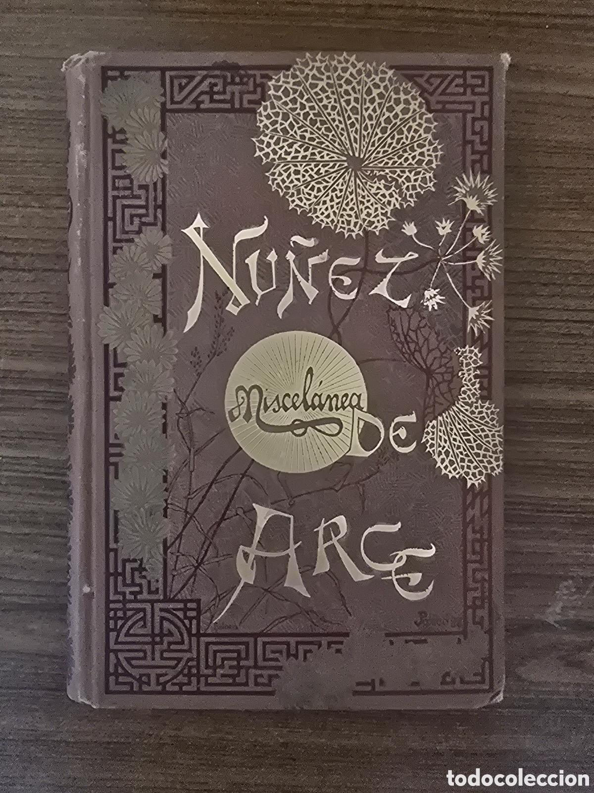 Libros antiguos: NU&Ntilde;EZ DE ARCE,MISCELANEA LITERARIA,A&Ntilde;O 1886,(BIBLIOTECA ARTES Y LETRAS)