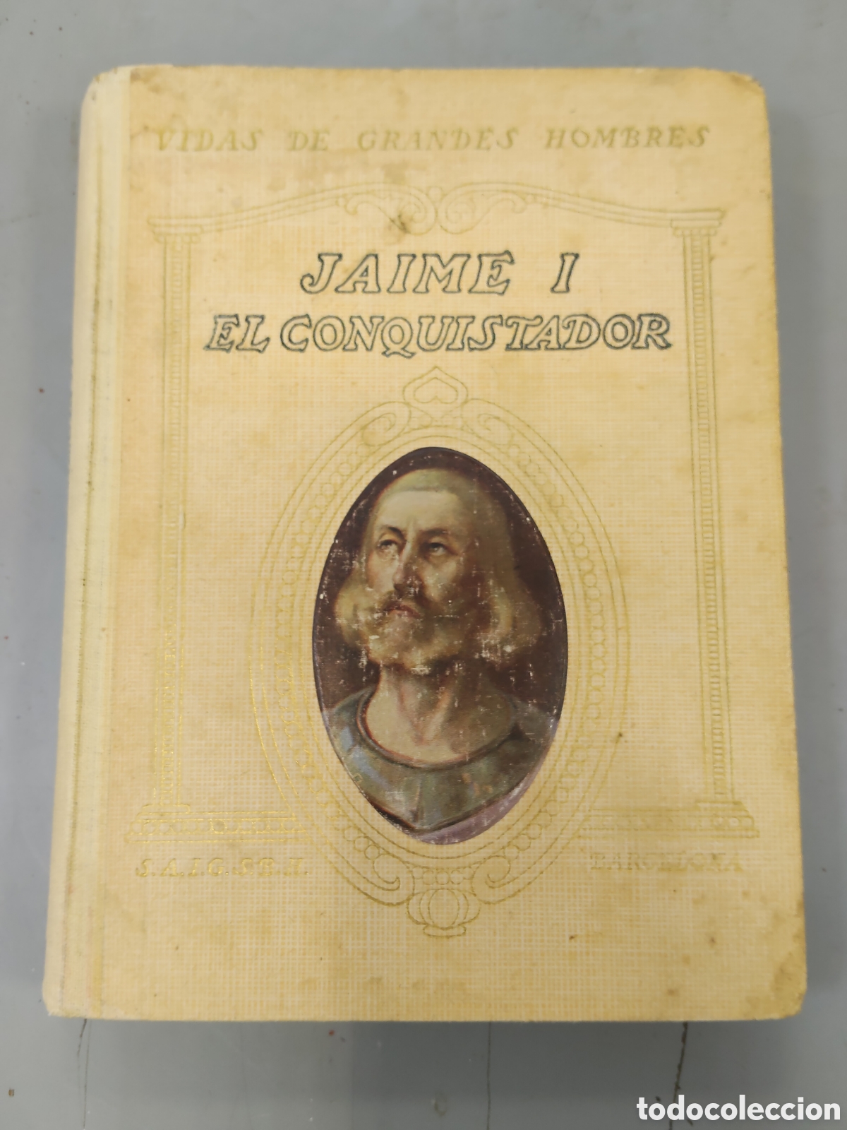 Libros antiguos: Vidas de grandes hombres JAIME I