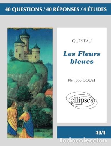 Libros antiguos: Les fleurs bleues - Philippe Douet - Editorial Ellipses