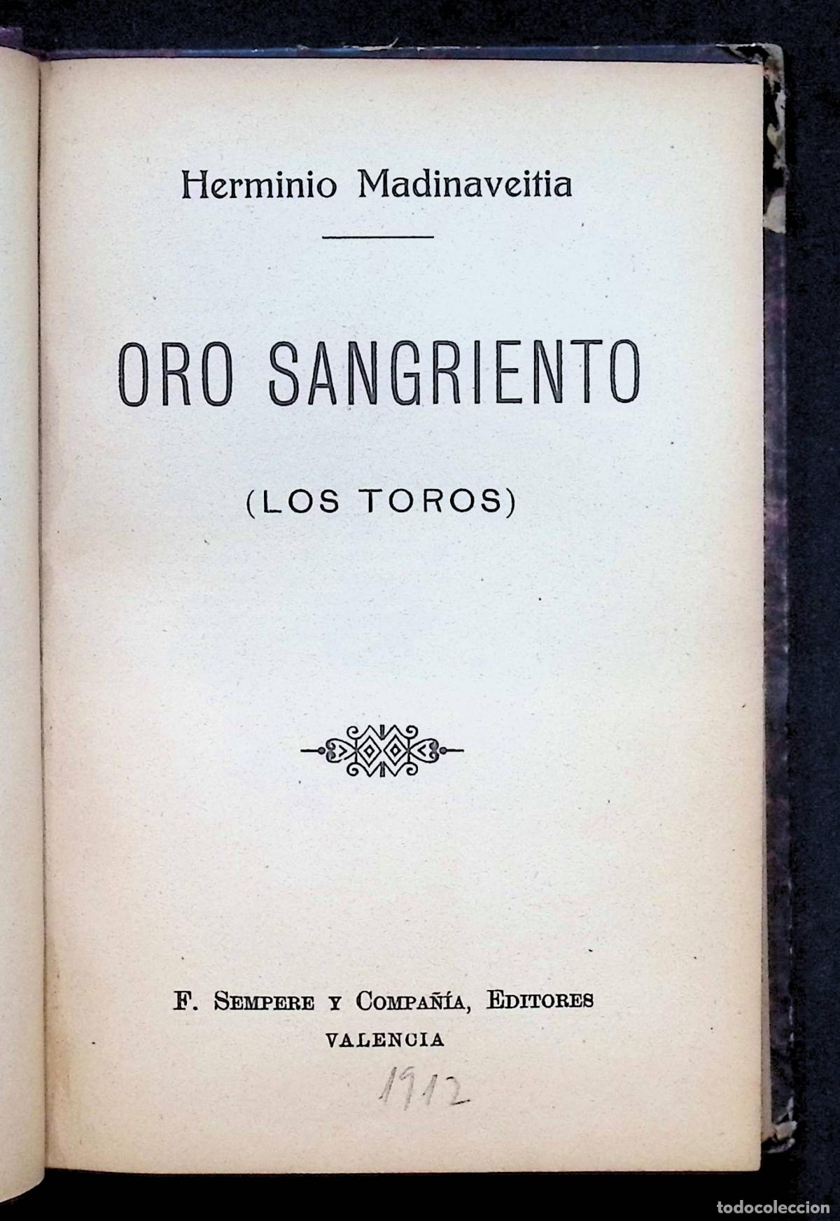 Libros antiguos: ORO SANGRIENTO (LOS TOROS). - MADINAVEITIA, Herminio.