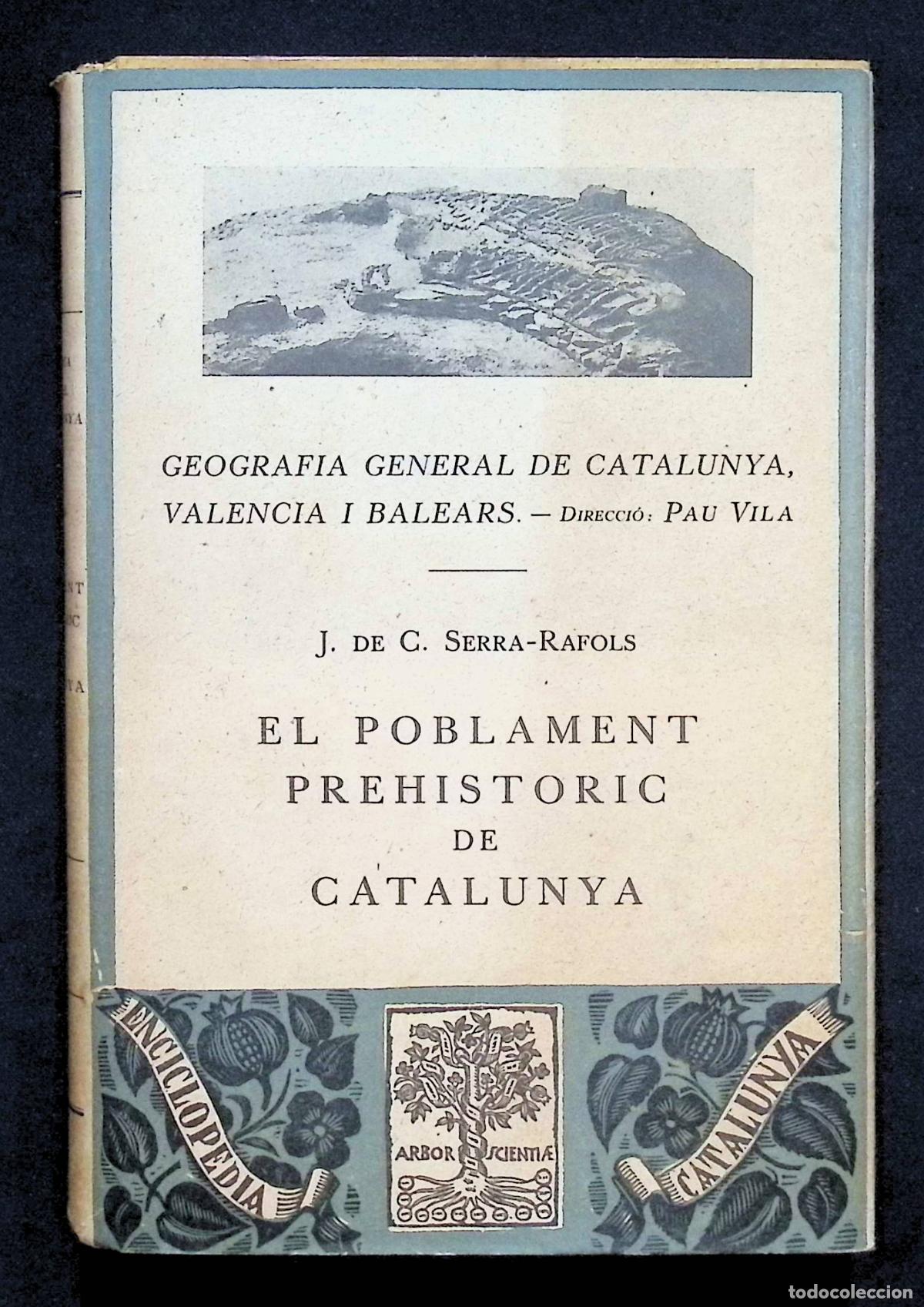 Libros antiguos: EL POBLAMENT PREHISTORIC DE CATALUNYA. - SERRA-R&Agrave;FOLS, Josep de C.