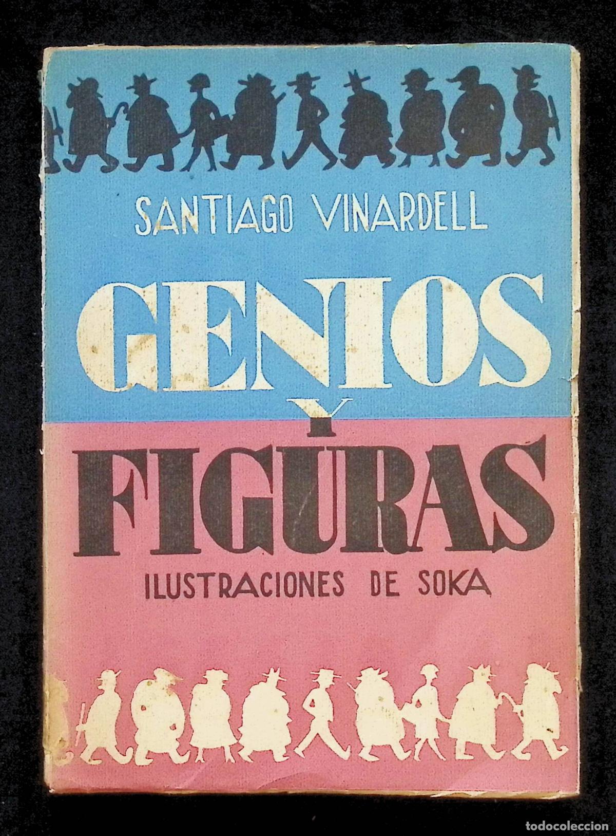 Libros antiguos: GENIOS Y FIGURAS. - VINARDELL, Santiago. - Barcelona, c. 1928.