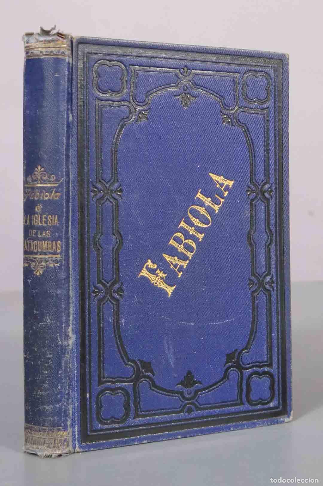 Libros antiguos: Fabiola o la iglesia de las catacumbas - Cardenal Wiseman 1902