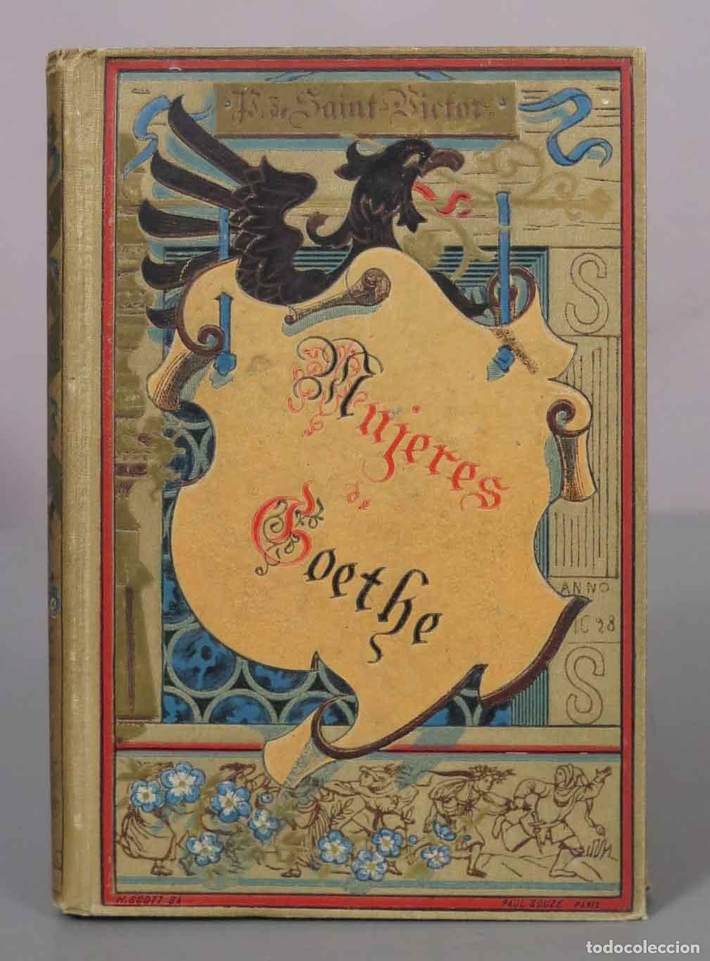 Libros antiguos: Mujeres de Goethe - Pablo de Saint-Victor - Casa Editorial Maucci