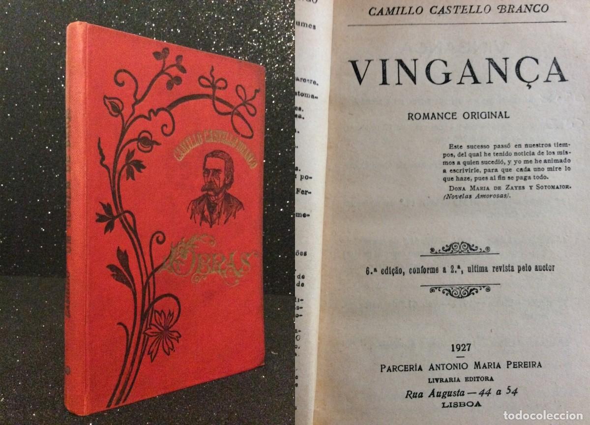 Libros antiguos: Camillo Castello Branco - Vingan&ccedil;a. Romance original, 6.&ordf; edi&ccedil;&atilde;o, 1927. Envio gr&aacute;tis