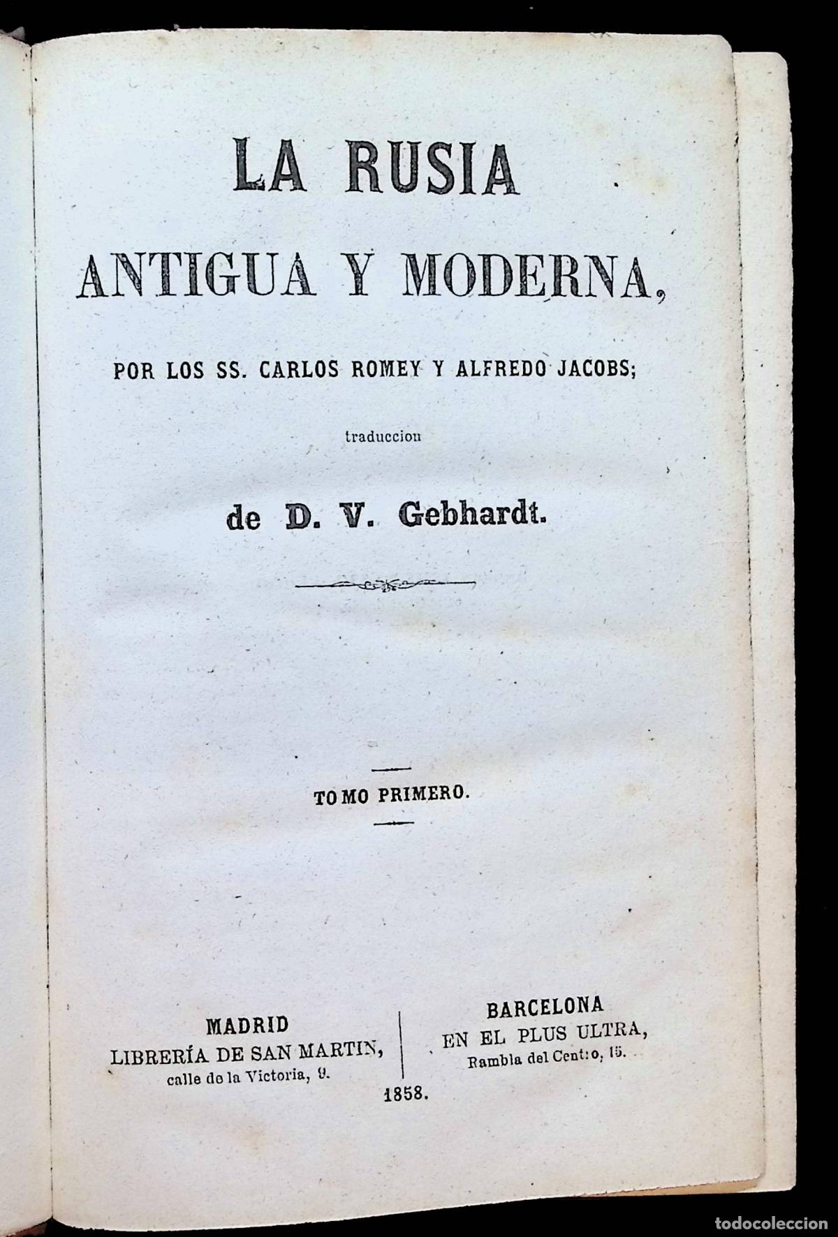 Libros antiguos: LA RUSIA ANTIGUA Y MODERNA. - ROMEY, Carlos y JACOBS, Alfredo.