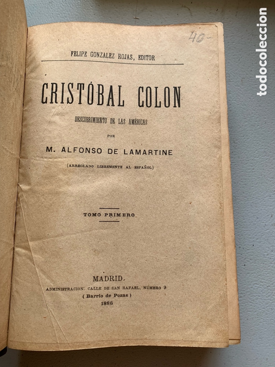 Libros antiguos: &bull;Libro Crist&oacute;bal Col&oacute;n descubrimiento de las Am&eacute;ricas 1886 Madrid Alfonso de Lamartine