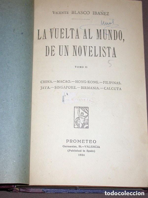 Libros antiguos: LA VUELTA AL MUNDO DE UN NOVELISTA. TOMO II. BLASCO IB&Aacute;&Ntilde;EZ. Prometeo, 1924. CHINA, MACAO, HONG KONG