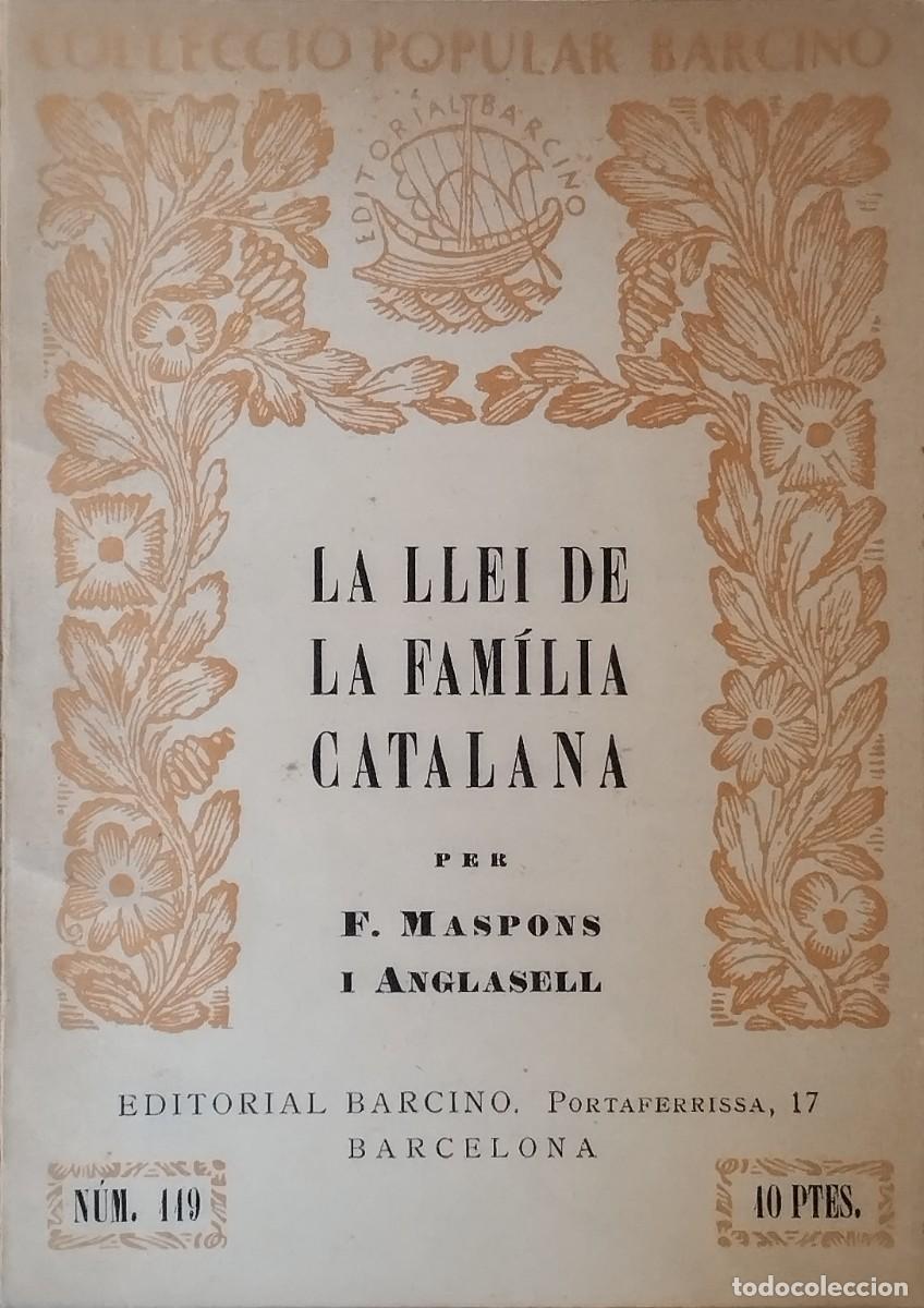 Libri antichi: La Llei de la fam&iacute;lia catalana. F. Maspons i Anglasell