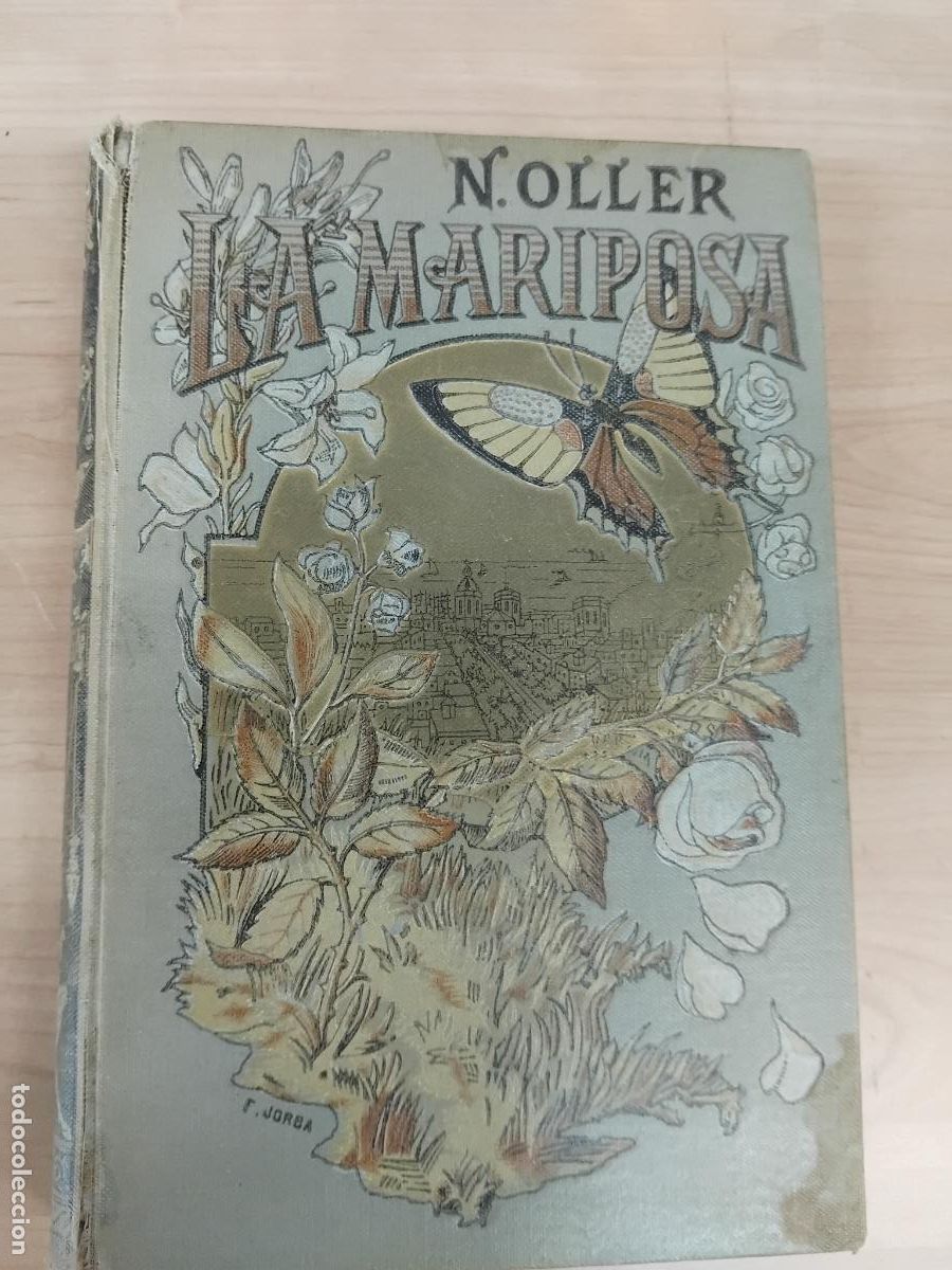 Libros antiguos: NARCISO OLLER. LA MARIPOSA. BIBLIOTECA ARTE Y LETRAS 1886.