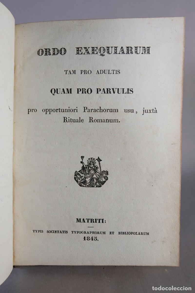 Libros antiguos: Ordo Exequiarum tam pro adultis Quan ro Parvulis-T.Societatis typographorum et Bibliopolarum 1845