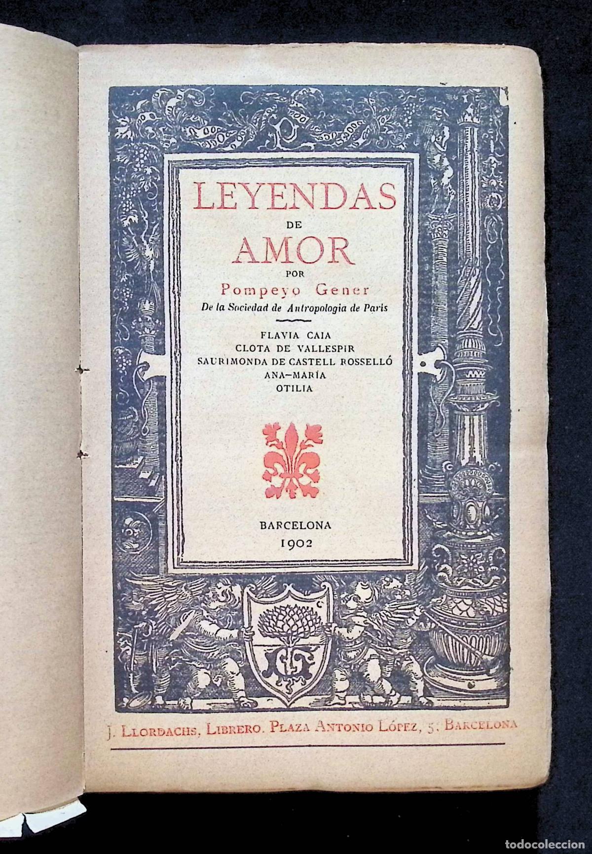 Libros antiguos: LEYENDAS DE AMOR. - GENER, Pompeyo. - Foto 2