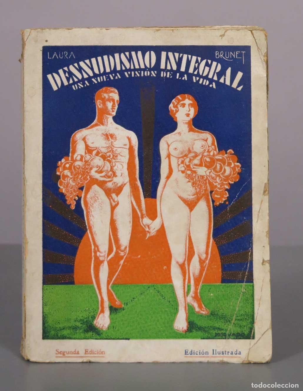 Libros antiguos: Desnudismo integral: Una nueva visi&oacute;n de la vida - Laura Brunet - Biblioteca Hermes 1932