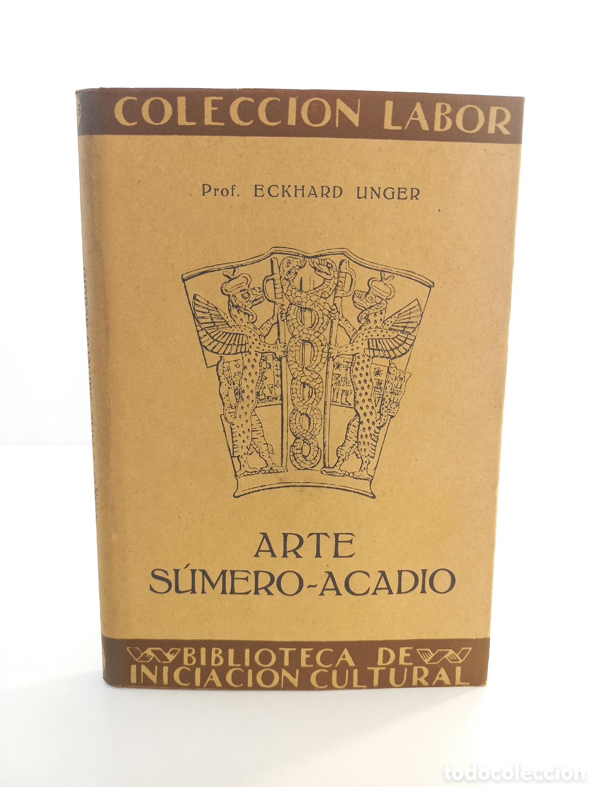Libros antiguos: Arte S&uacute;mero-Acadio. Eckhard Unger. Labor, primera edici&oacute;n, 1931. Ilustrado.