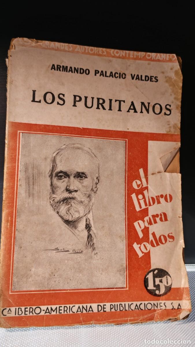 Libros antiguos: &rdquo;Los Puritanos&rdquo;. Recopilaci&oacute;n de relatos breves. Armando Palacio Vald&eacute;s. 1929.