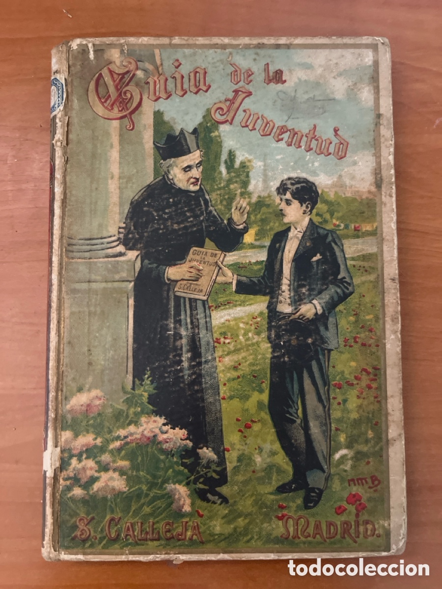Old books: LA GU&Iacute;A DE LA JUVENTUD, BIBLIOTECA ENCICLOP&Eacute;DICA PARA NI&Ntilde;OS XVIII, (SATURNINO CALLEJA)