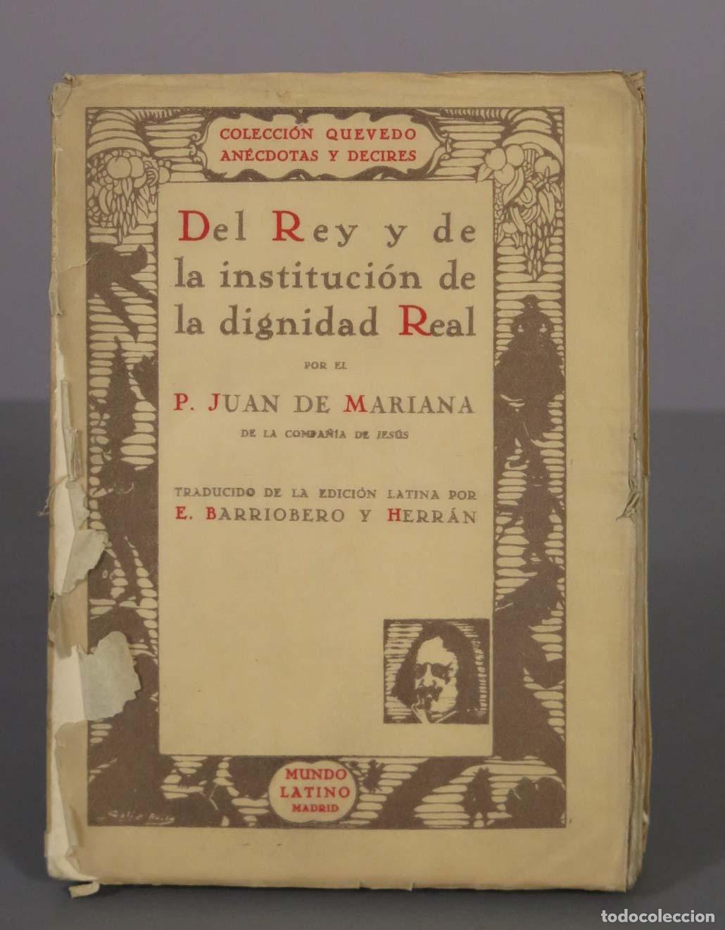 Libros antiguos: Del rey y de la instituci&oacute;n de la dignidad real - P. Juan de Mariana - Editorial Mundo Latino
