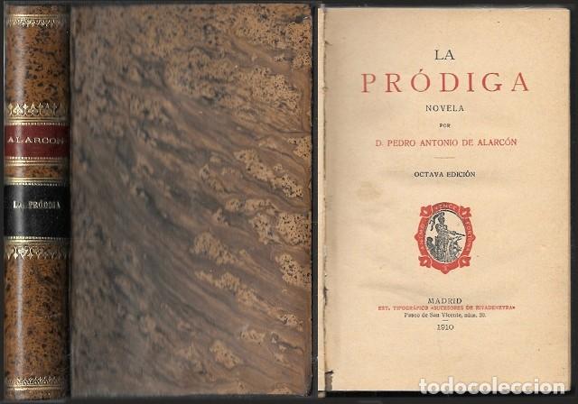 Libros antiguos: LA PRODIGA (NOVELA) - DE ALARCON, PEDRO ANTONIO - A-NOV-1988