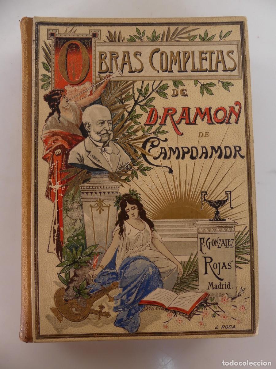 Old books: Libro Antiguo - Obras Completas de Don Ramon de Campoamor - A&ntilde;o 1902 - Tomo 3