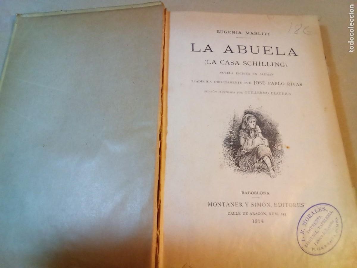 Libros antiguos: LA ABUELA. LA CASA SCHILLING DE EUGENIA MARLITT. - Foto 2