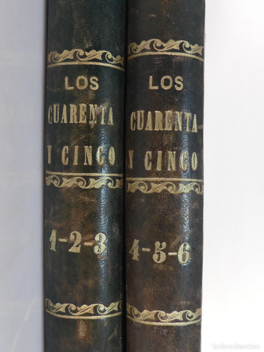 Libros antiguos: Libro Antiguo -Los Cuarenta y Cinco por Alejandro Dumas - Dos Tomos