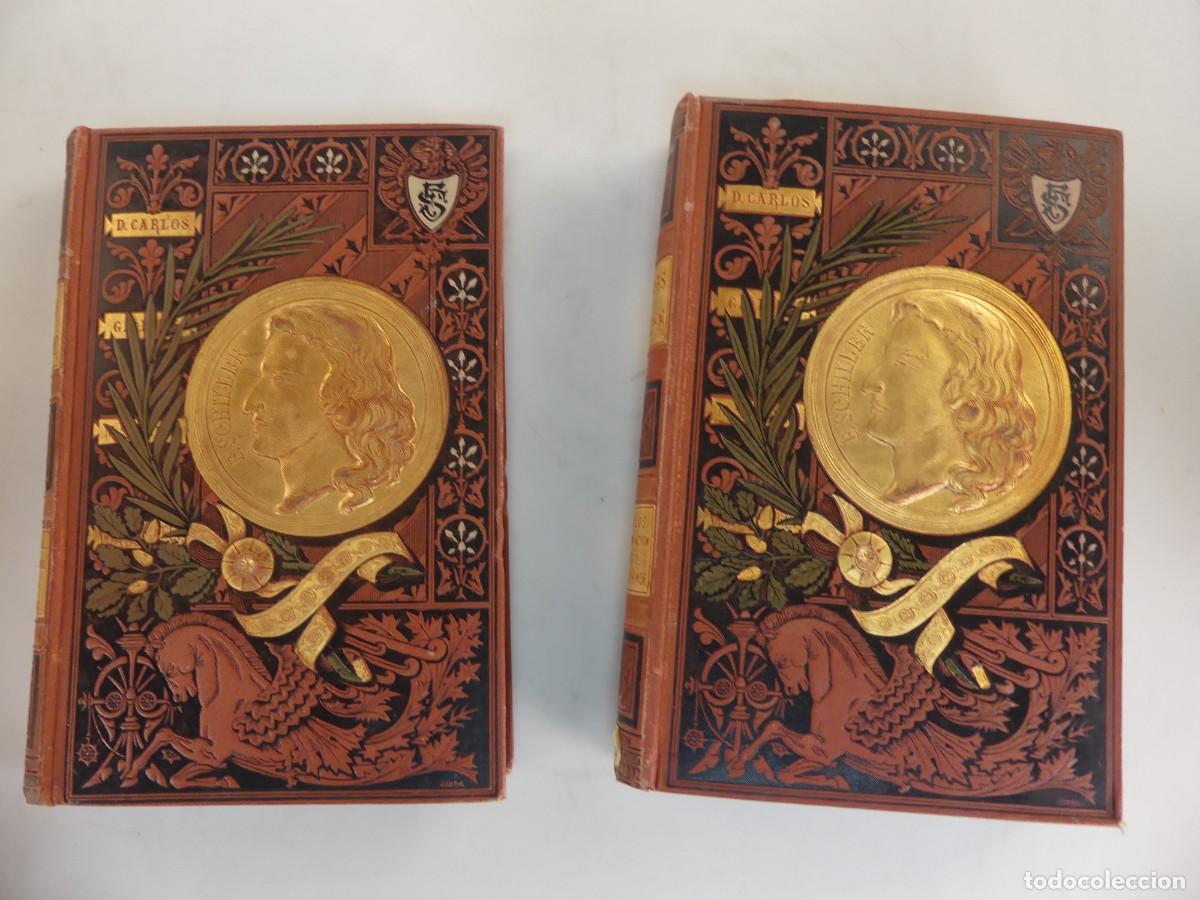 Livres anciens: Libro Antiguo -Dramas de C.F. Schiller - A&ntilde;o 1882 - Dos Tomos