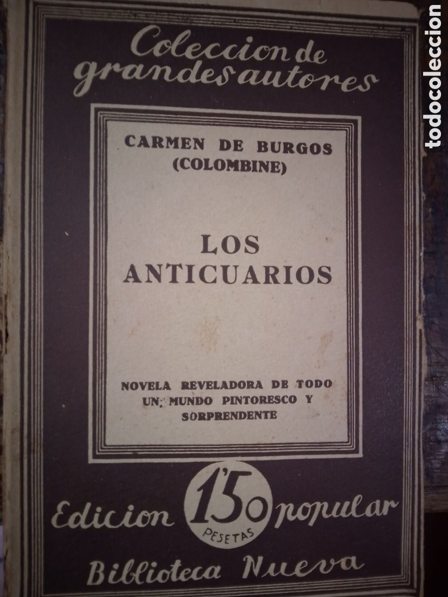 Libros antiguos: LOS ANTICUARIOS. DE BURGOS, CARMEN. BIBLIOTECA NUEVA. MADRID. 1921