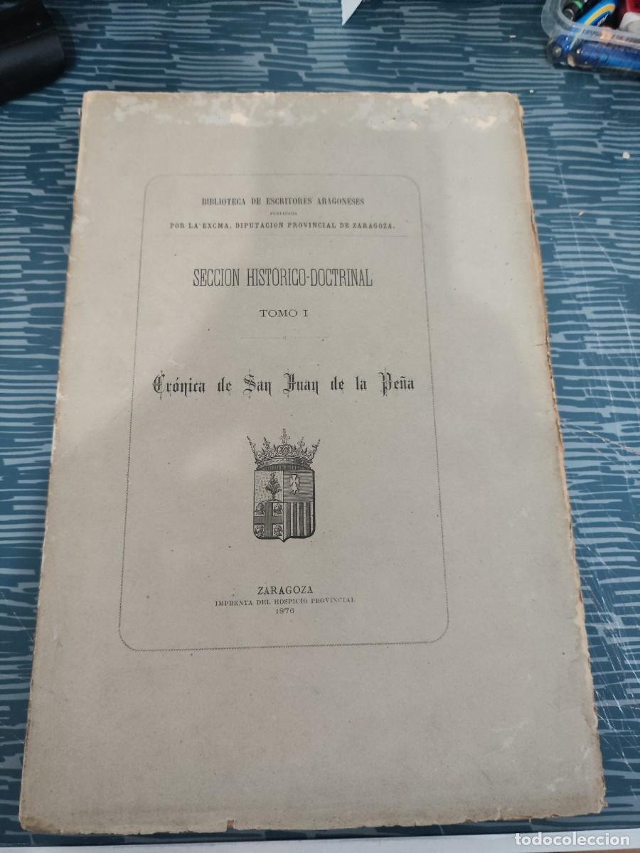 Libros antiguos: HISTORIA DE LA CORONA DE ARAGON, CR&Oacute;NICA DE SAN JUAN DE LA PE&Ntilde;A,ZARAGOZA 1876, INTONSO.