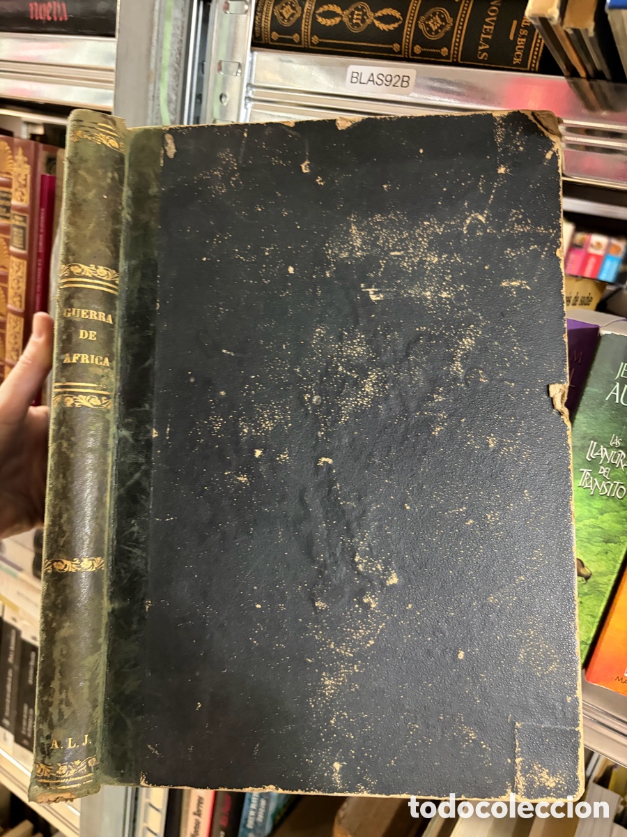 Libros antiguos: BLAS92B ALARCON, Pedro Antonio de. DIARIO DE UN TESTIGO DE LA GUERRA DE &Aacute;FRICA. Gaspar y Roig. 1856