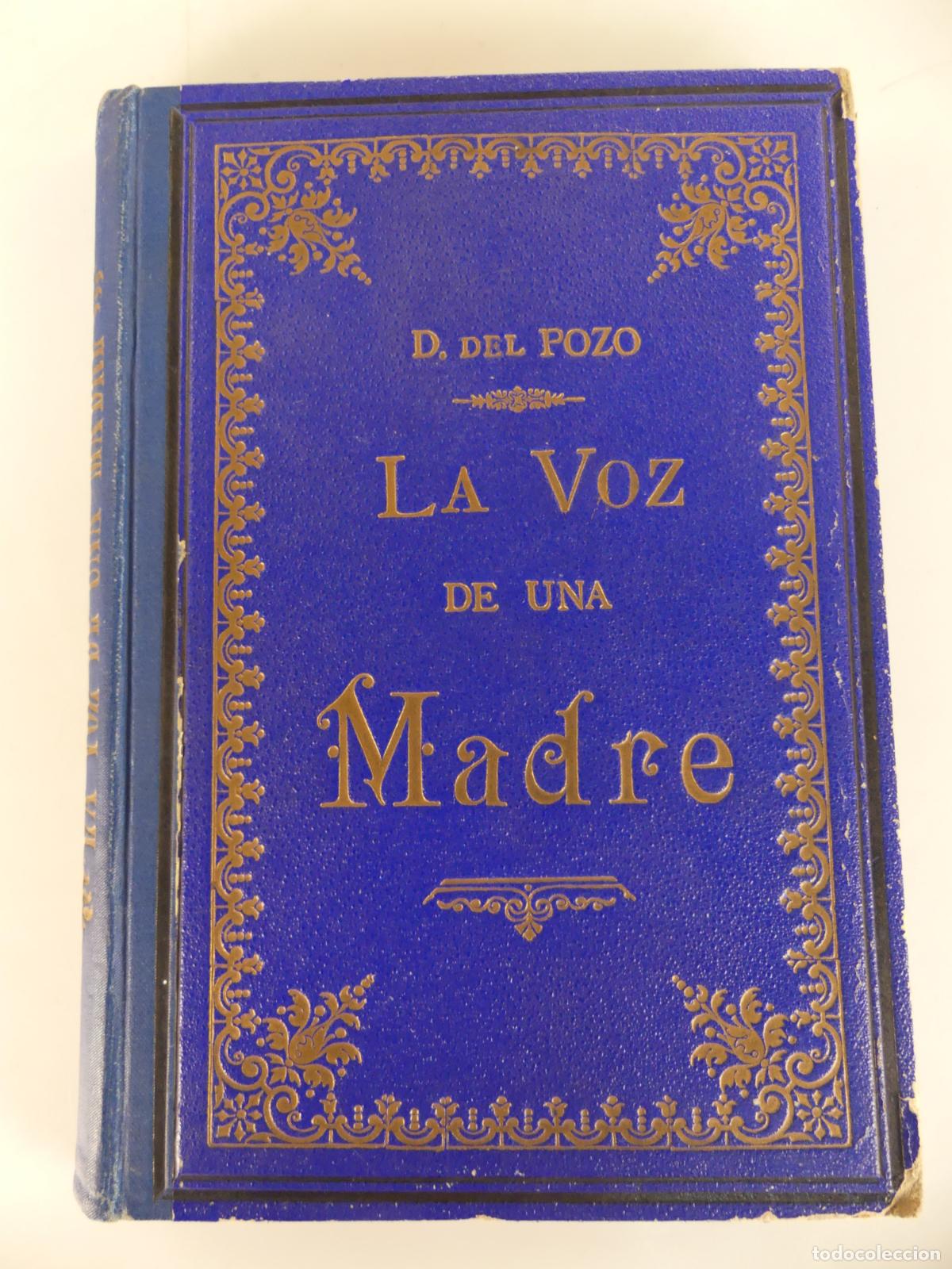 Libri antichi: Libro Antiguo - La Voz de una Madre - A&ntilde;o 1895
