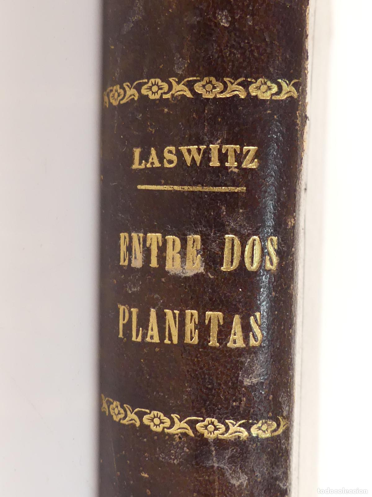 Libri antichi: Libro Antiguo - Entre Dos Planetas - Laswitz - Tomo 2