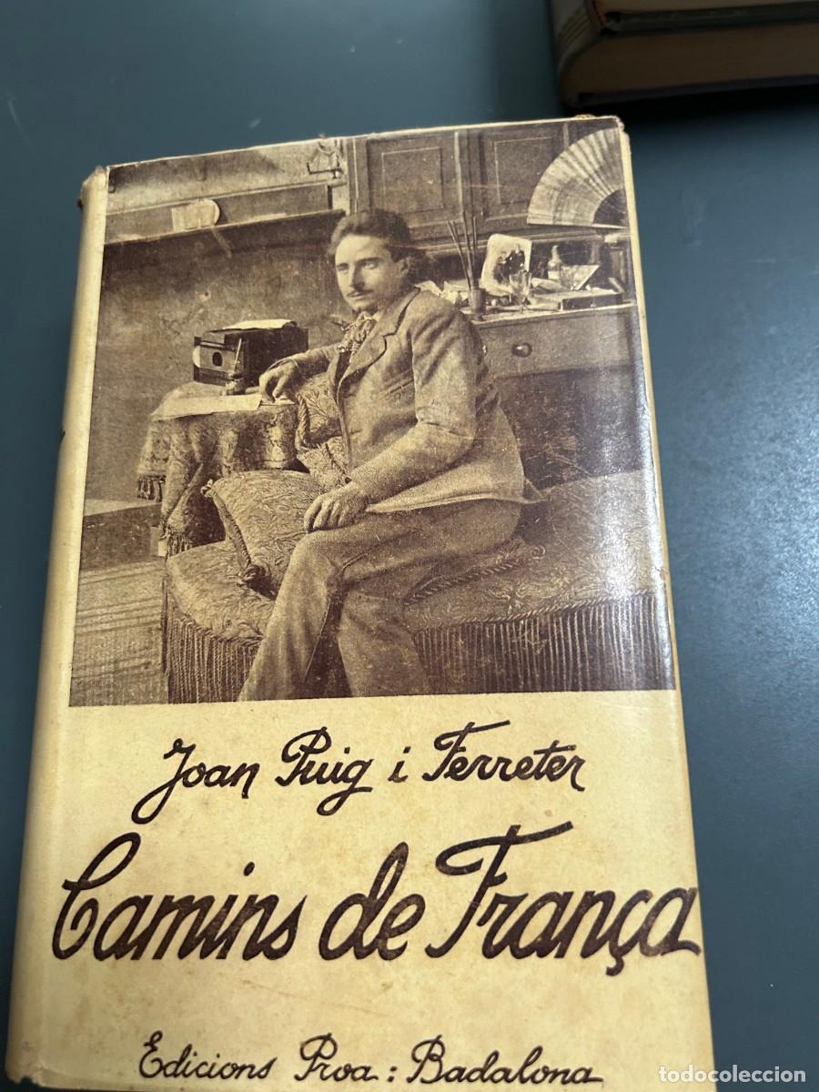 Libros antiguos: CAMINS DE FRAN&Ccedil;A. JOAN PUIG I FERRETER. 1934