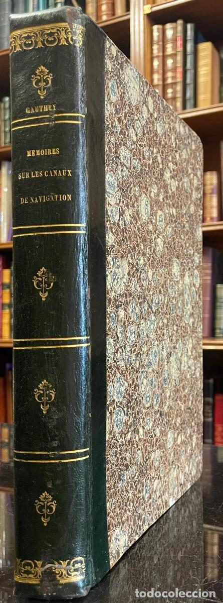 Libros antiguos: Memoires sur Les Canaux de Navigation et particulierement sur le Canal du Centre...M. Gauthey
