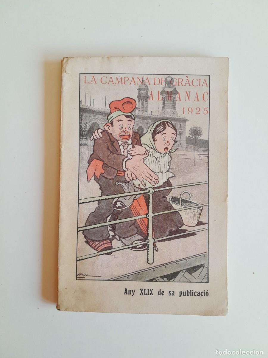 Libros antiguos: ALMANAC DE LA CAMPANA DE GR&Agrave;CIA PER 1925 (ANTONI L&Oacute;PEZ, 1924)