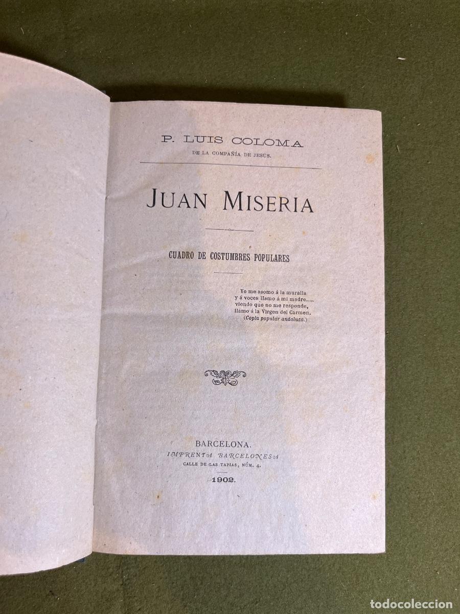 Libros antiguos: Juan Miseria Padre Luis Coloma Compa&ntilde;&iacute;a de Jes&uacute;s Barcelona 1902 Imprenta Barcelonesa Libro Antiguo C