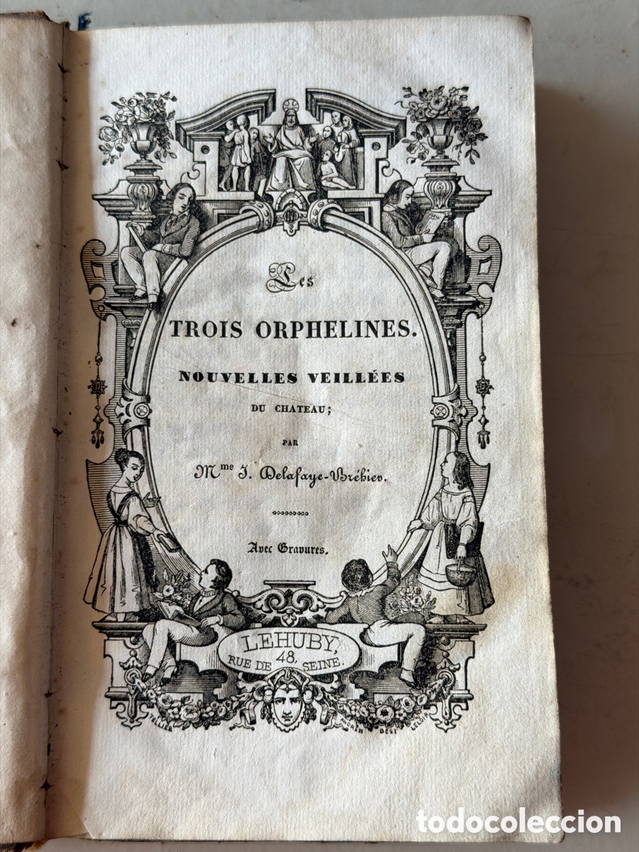 Old books: J.DELAFAYE; LES TROIS ORPHELINES NOUVELLES VEILLEES DU CHATEAU.