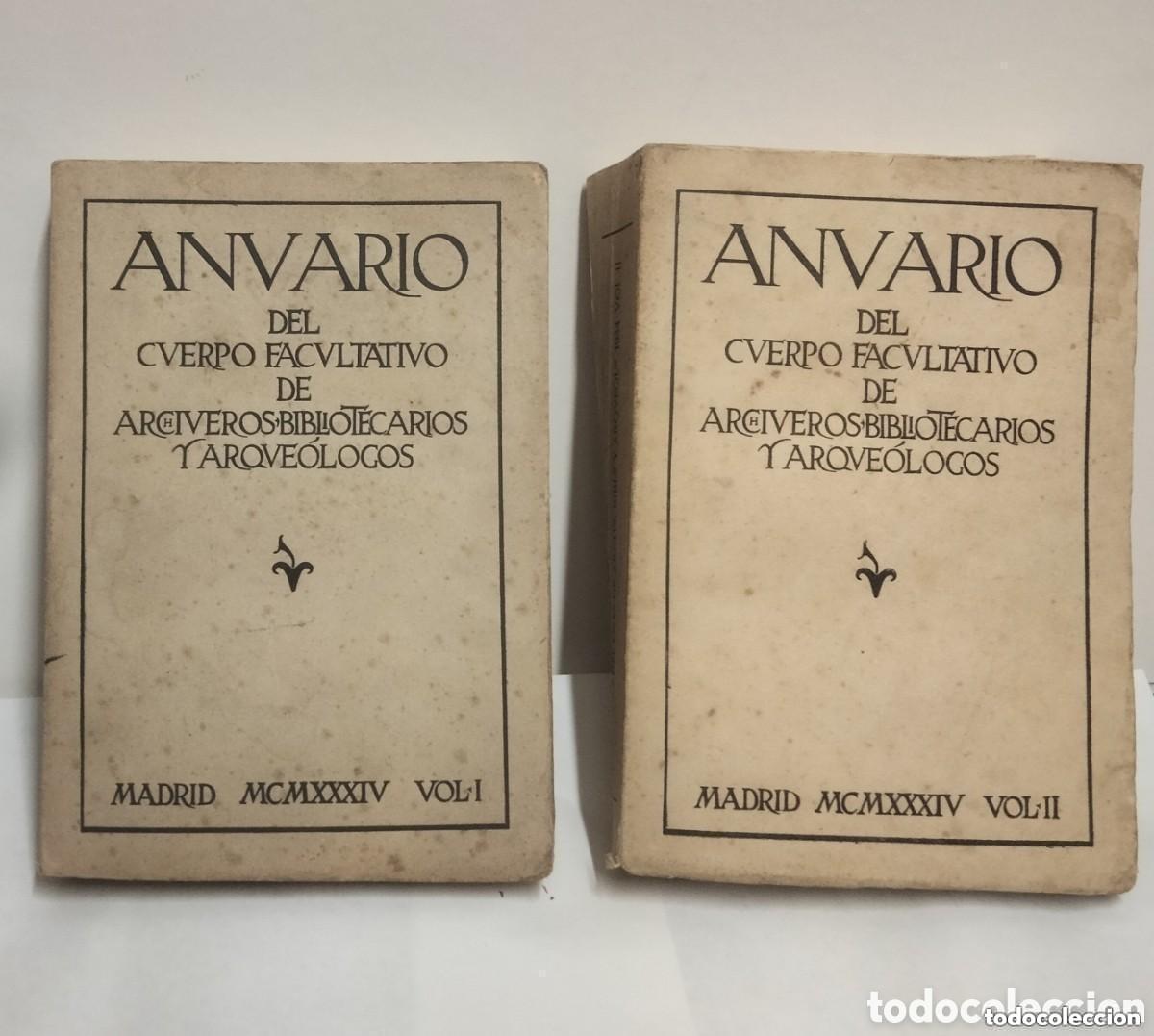 Libros antiguos: Anuario del Cuerpo Facultativo de Archiveros Bibliotecarios y Arque&oacute;logos. Vol I y II. Madrid, 1934
