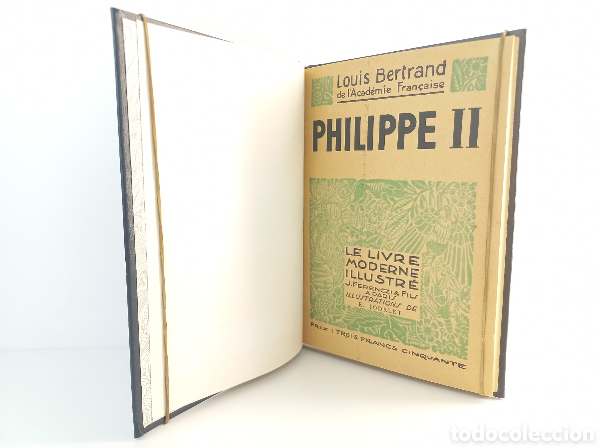 Libros antiguos: Philippe II. Louis Bertrand. Le Livre Moderne Illustree, 1936.