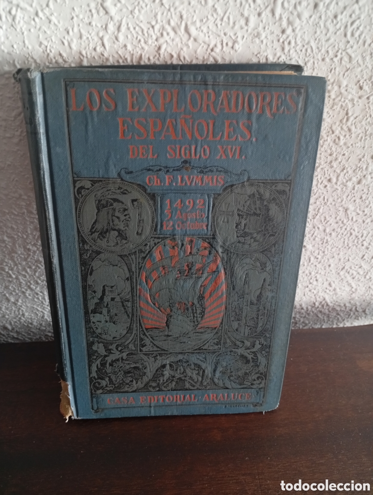 Libros antiguos: Los exploradores espa&ntilde;oles del siglo XVI