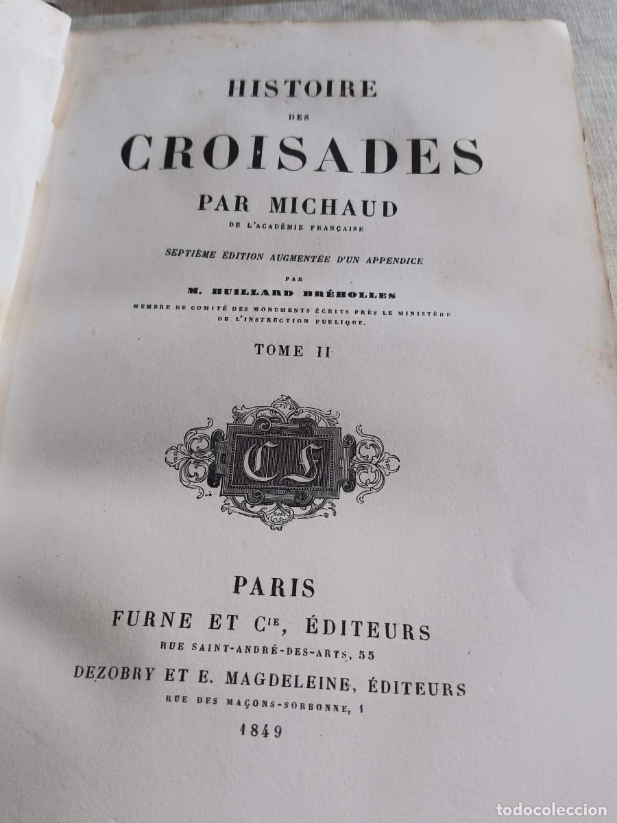 Old books: HISTORIA DE LAS CRUZADAS (HISTOIRE DES CROISADES) - TOMO II: 3a, 4a y 5a CRUZADA (1151-1221)