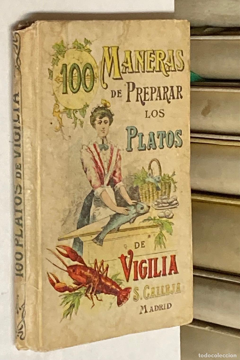 Libros antiguos: CIEN MANERAS DE PREPARAR PLATOS DE VIGILIA MADEMOISELLE ROSE - SATURNINO CALLEJA BIBLIOTECA POPULAR