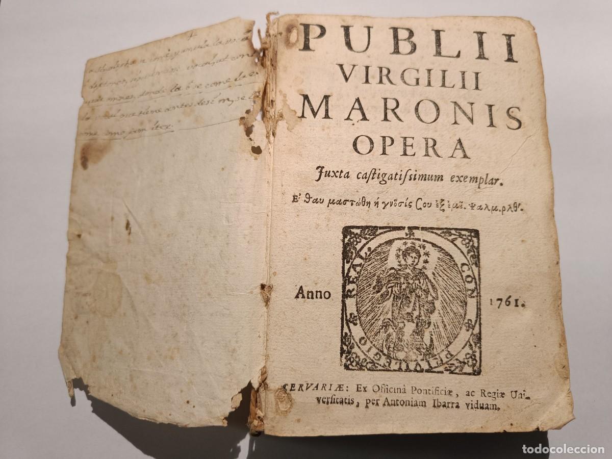 Libros antiguos: &rdquo;Publi Virgilii Maronis Opera. Juxta Castigatissimum exemplar&rdquo; 1761 Antoniam Ibarra Viduam