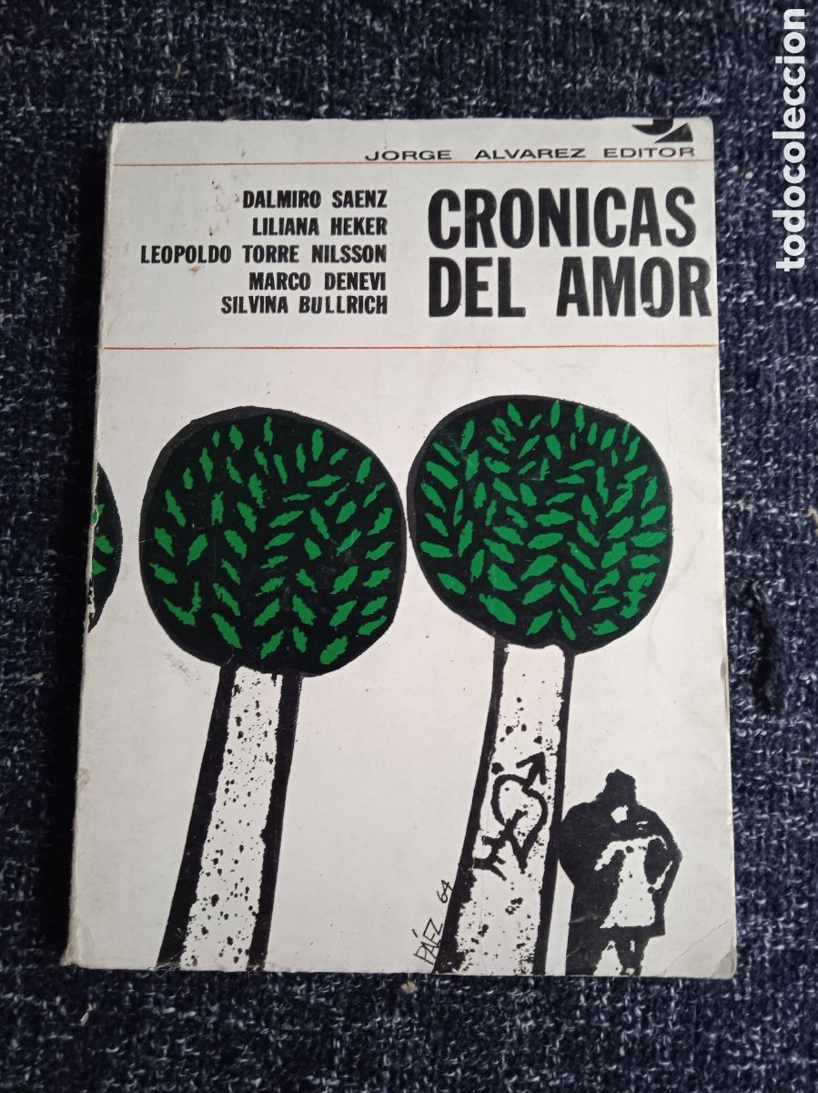 Libros antiguos: CR&Oacute;NICAS DEL AMOR, / VARIOS AUTORES, -ED. JORGE &Aacute;LVAREZ