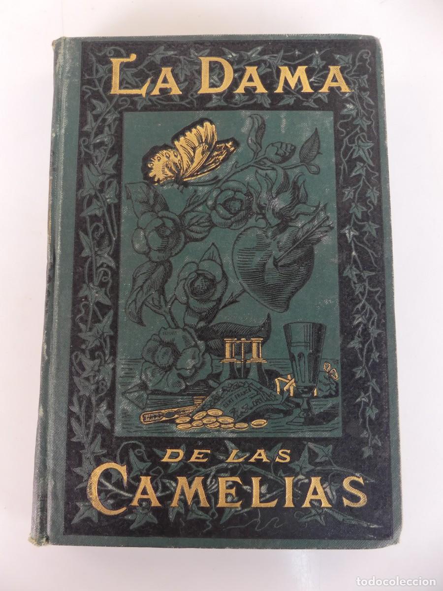 Old books: Libro Antiguo - La Dama de las Camerias - Alejandro Dumas, Hijo - A&ntilde;o 1883