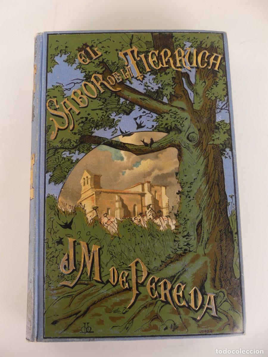 Libros antiguos: Libro Antiguo - El Sabor de la Tierruca - Jose Maria de Pereda - A&ntilde;o 1882