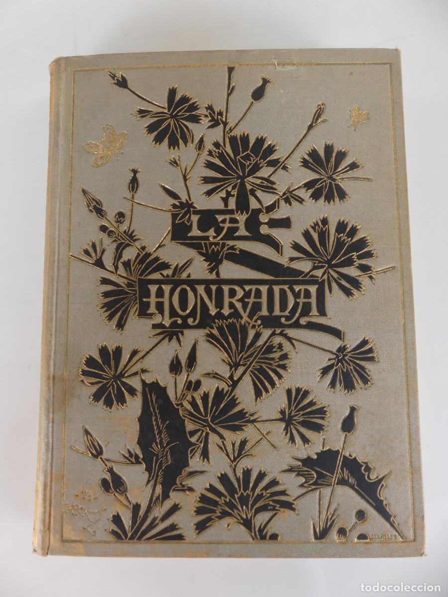 Libros antiguos: Libro Antiguo - La Honrada - Jacinto Octavio Picon - A&ntilde;o 1890