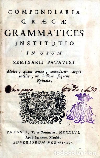 Libros antiguos: FACCIOLATI, Jacopo. - COMPENDIARIA GRAECAE GRAMMATICES INSTITUTIO.